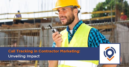 Call Tracking Decoded: Understanding Its Impact on Contractor Marketing
