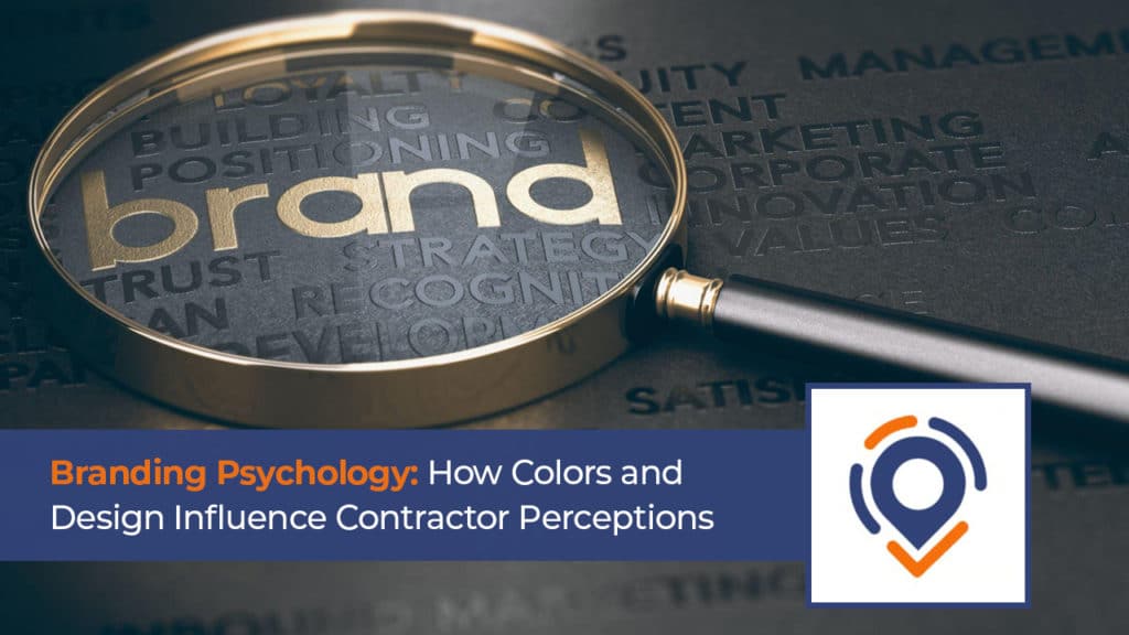 Branding Psychology: How Colors and Design Influence Contractor Perceptions
