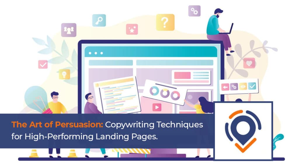 The Art of Persuasion: Copywriting Techniques for High-Performing Landing Pages
