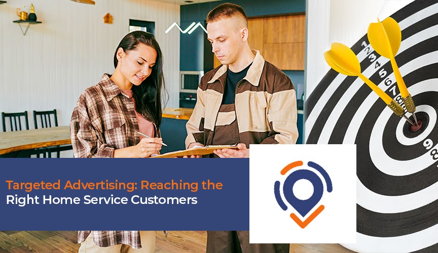 Targeted Marketing: Reaching the Right Home Service Customers