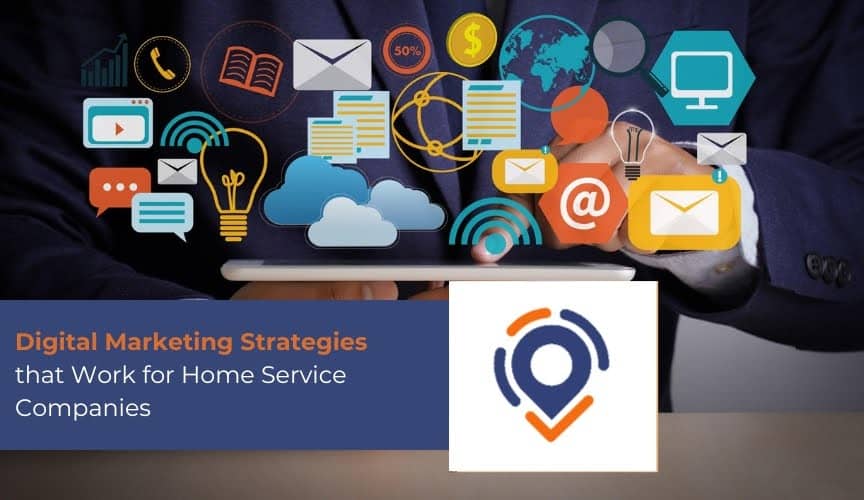 Digital Marketing Strategies for Home Service Companies