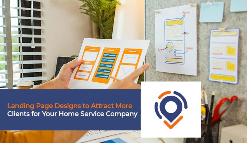 Landing Page Designs to get Clients for Home Service Business