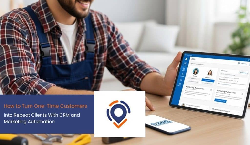 How to Turn One-Time Customers Into Repeat Clients With CRM and Marketing Automation