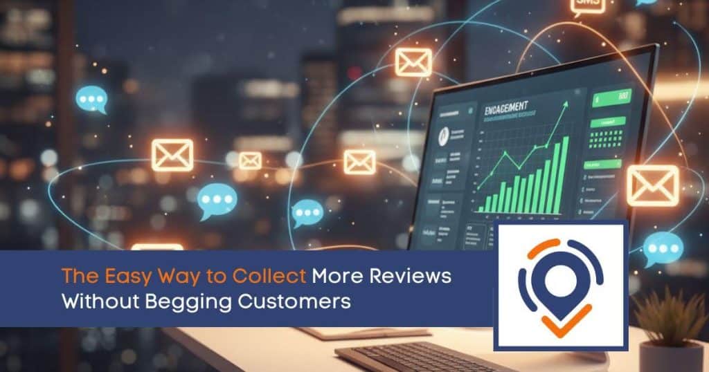The Easy Way to Collect More Reviews Without Begging Customers